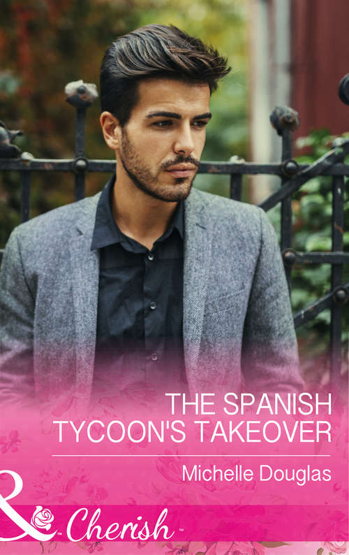 Book cover of The Spanish Tycoon's Takeover: The Spanish Tycoon's Takeover / Meant To Be Mine (matchmaking Mamas, Book 22) (ePub edition) (Mills And Boon Cherish Ser.)