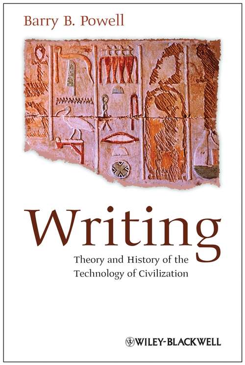 Book cover of Writing: Theory and History of the Technology of Civilization