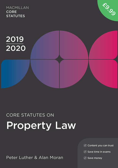 Book cover of Core Statutes on Property Law 2019-20 (4th ed. 2019) (Macmillan Core Statutes)