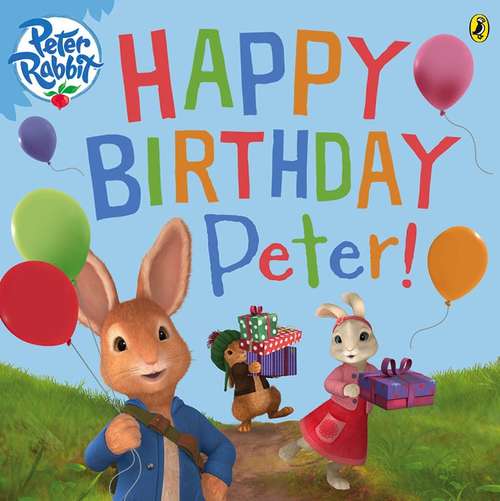 Book cover of Peter Rabbit Animation: Happy Birthday, Peter! (BP Animation)