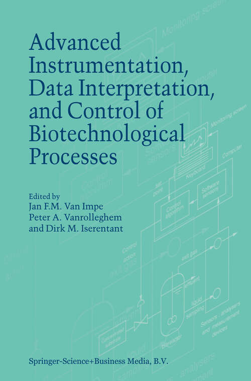 Book cover of Advanced Instrumentation, Data Interpretation, and Control of Biotechnological Processes (1998)