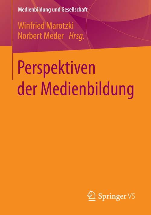 Book cover of Perspektiven der Medienbildung (2014) (Medienbildung und Gesellschaft #27)