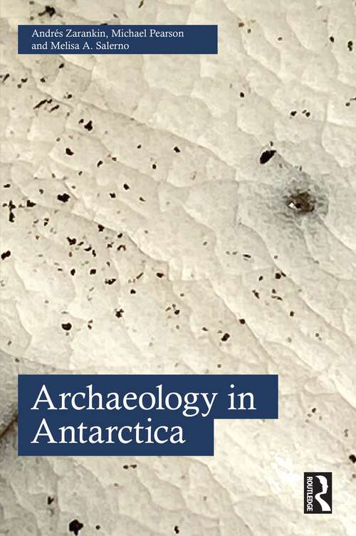 Book cover of Archaeology in Antarctica