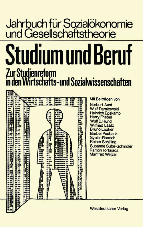 Book cover of Studium und Beruf: Zur Studienreform in den Wirtschafts- und Sozialwissenschaften (1981) (Jahrbuch für Sozialökonomie und Gesellschaftstheorie)