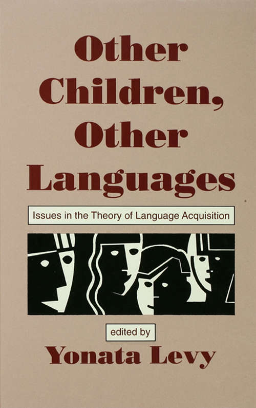 Book cover of Other Children, Other Languages: Issues in the theory of Language Acquisition