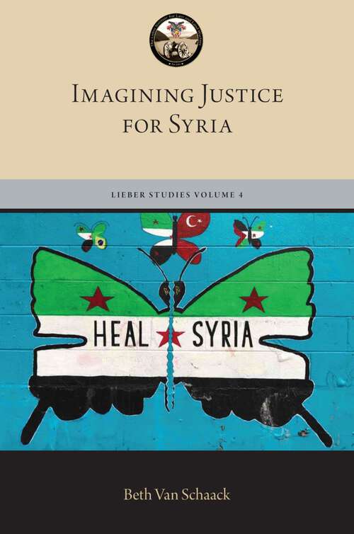 Book cover of Imagining Justice for Syria (The Lieber Studies Series)