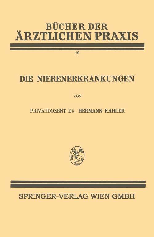 Book cover of Die Nierenerkrankungen (1) (Bücher der ärztlichen Praxis #19)