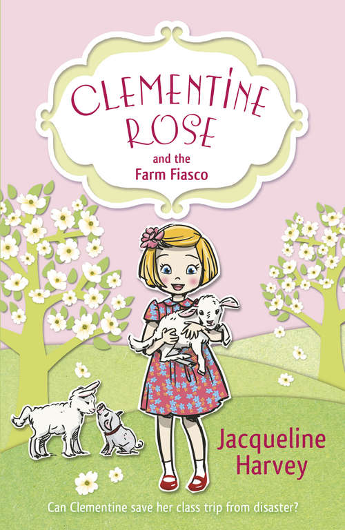 Book cover of Clementine Rose and the Farm Fiasco (Clementine Rose #4)