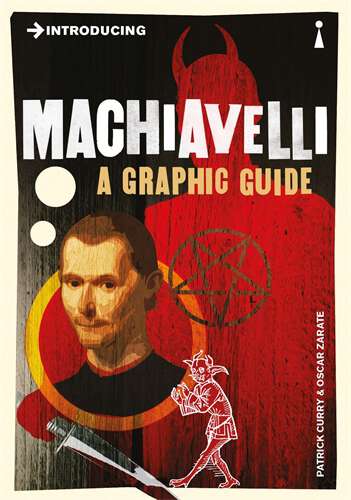 Book cover of Introducing Machiavelli: A Graphic Guide (Introducing...)