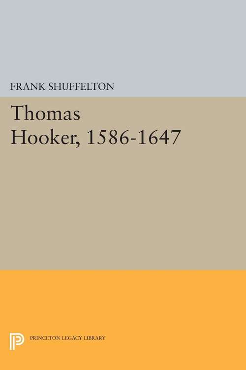 Book cover of Thomas Hooker, 1586-1647