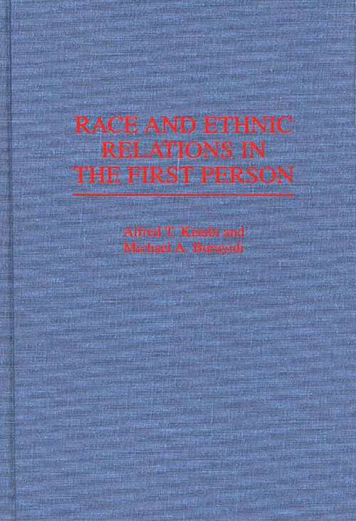 Book cover of Race and Ethnic Relations in the First Person