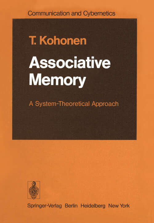 Book cover of Associative Memory: A System-Theoretical Approach (1977) (Communication and Cybernetics #17)