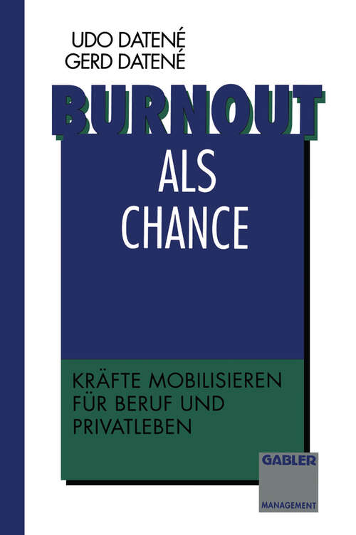 Book cover of Burnout als Chance: Kräfte mobilisieren für Beruf und Privatleben (1994)