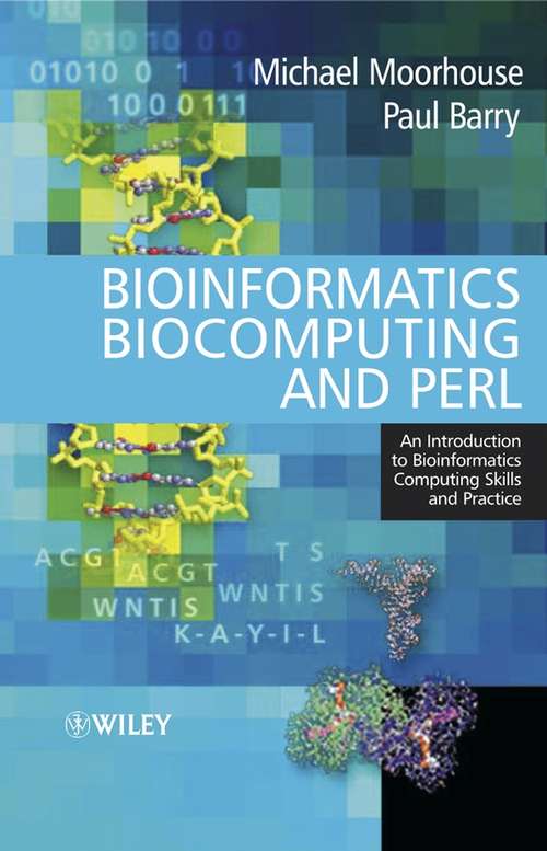 Book cover of Bioinformatics Biocomputing and Perl: An Introduction to Bioinformatics Computing Skills and Practice