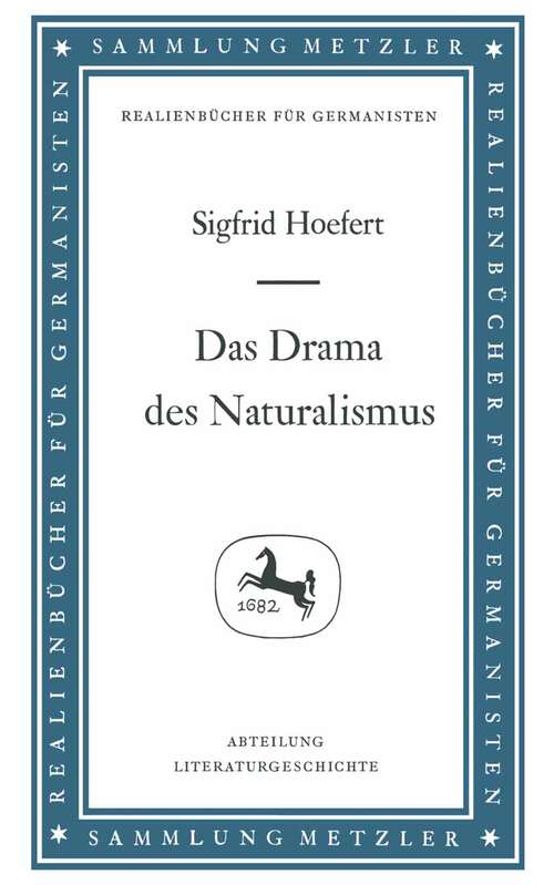 Book cover of Das Drama des Naturalismus (Sammlung Metzler)