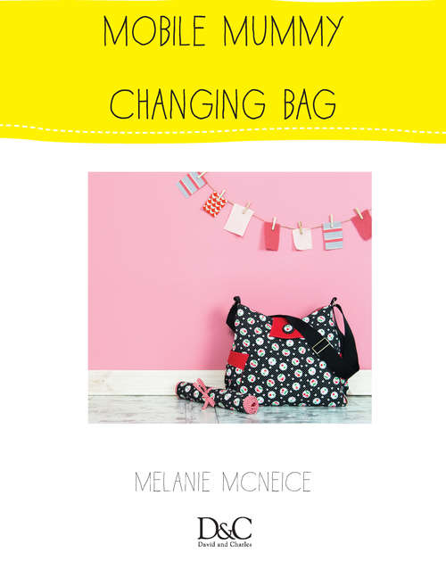 Book cover of Sew Cute to Carry - Mobile Mummy Changing Bag