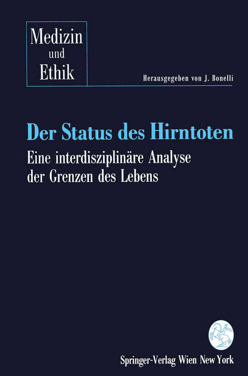 Book cover of Der Status des Hirntoten: Eine interdisziplinäre Analyse der Grenzen des Lebens (1995) (Medizin und Ethik)