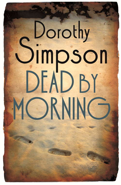 Book cover of Dead By Morning: Element Of Doubt, Suspicious Death, And Dead By Morning (Inspector Thanet #9)