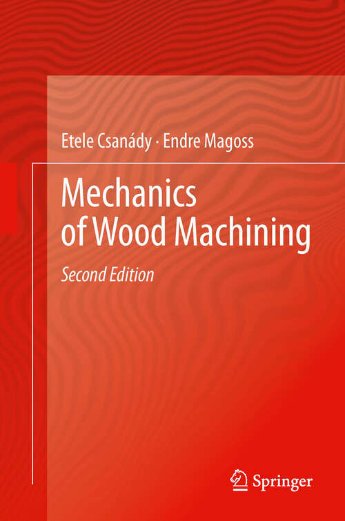 Book cover of Mechanics of Wood Machining (2nd ed. 2013)