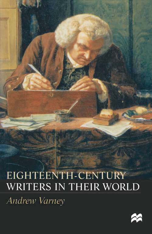 Book cover of Eighteenth-Century Writers in their World: A Mighty Maze (1st ed. 1999)