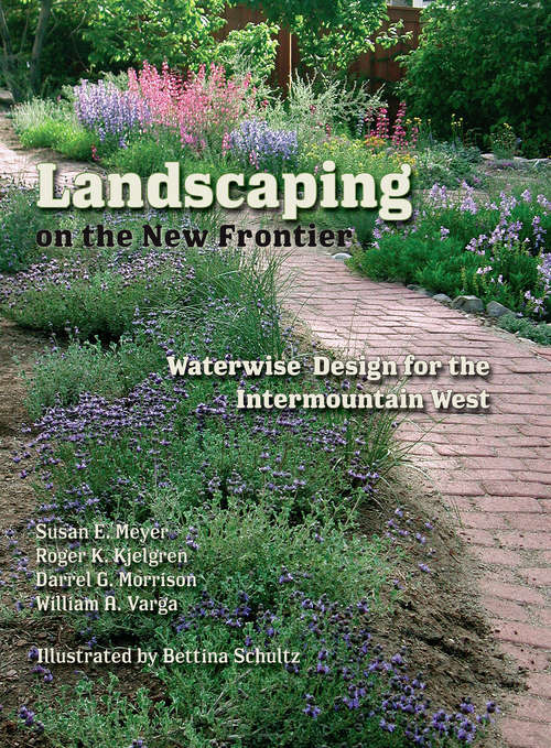 Book cover of Landscaping on the New Frontier: Waterwise Design for the Intermountain West