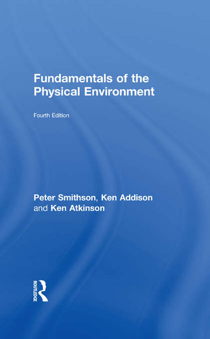 Book cover of Fundamentals of the Physical Environment: Fourth Edition
