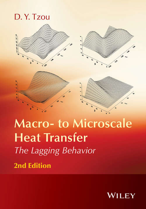 Book cover of Macro- to Microscale Heat Transfer: The Lagging Behavior (2)