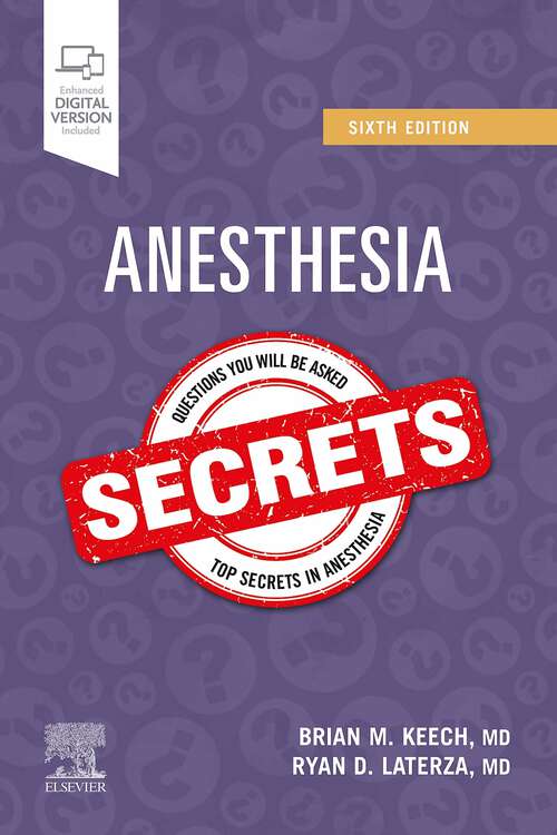 Book cover of Anesthesia Secrets E-Book: Anesthesia Secrets E-Book (6) (Secrets)