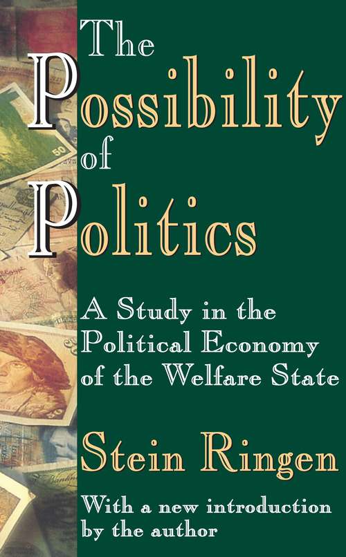 Book cover of The Possibility of Politics: A Study in the Political Economy of the Welfare State