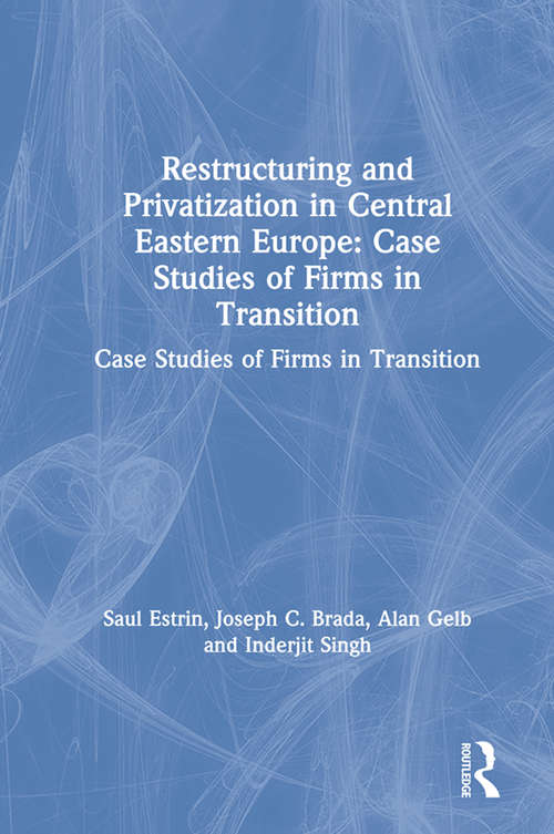 Book cover of Restructuring and Privatization in Central Eastern Europe: Case Studies of Firms in Transition