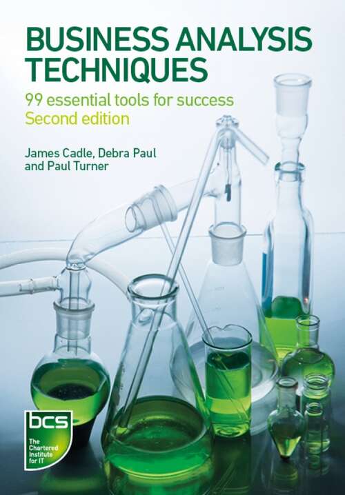 Book cover of Business Analysis Techniques: 99 essential tools for success (2)