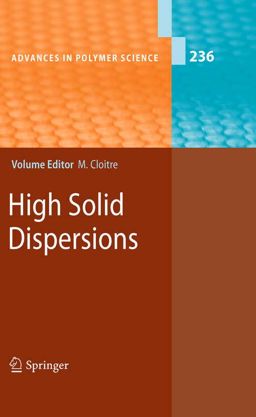 Book cover of High Solid Dispersions (2010) (Advances in Polymer Science #236)