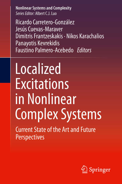 Book cover of Localized Excitations in Nonlinear Complex Systems: Current State of the Art and Future Perspectives (2014) (Nonlinear Systems and Complexity #7)