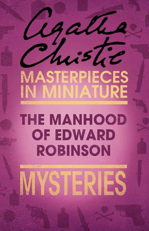Book cover of The Manhood of Edward Robinson: An Agatha Christie Short Story (ePub edition)