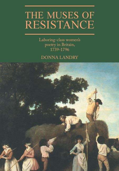 Book cover of The Muses of Resistance: Laboring-Class Women's Poetry in Britain, 1739-1796 (PDF)