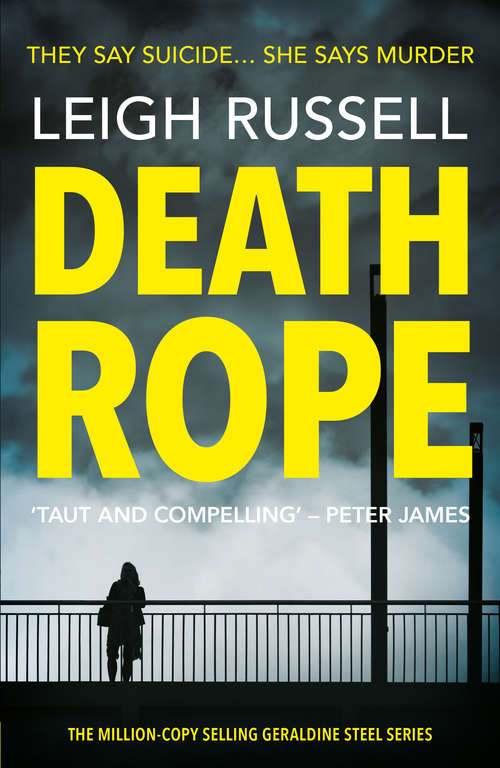 Book cover of Death Rope: The New Geraldine Steel Mystery (A DI Geraldine Steel Thriller #11)