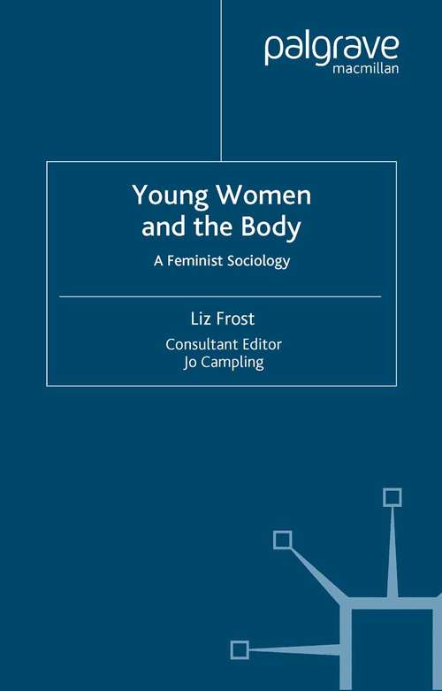 Book cover of Young Women and the Body: A Feminist Sociology (2001)