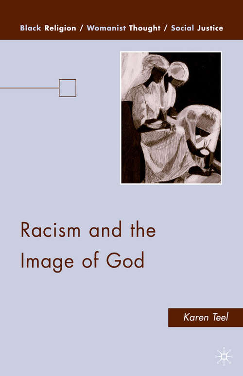 Book cover of Racism and the Image of God (2010) (Black Religion/Womanist Thought/Social Justice)