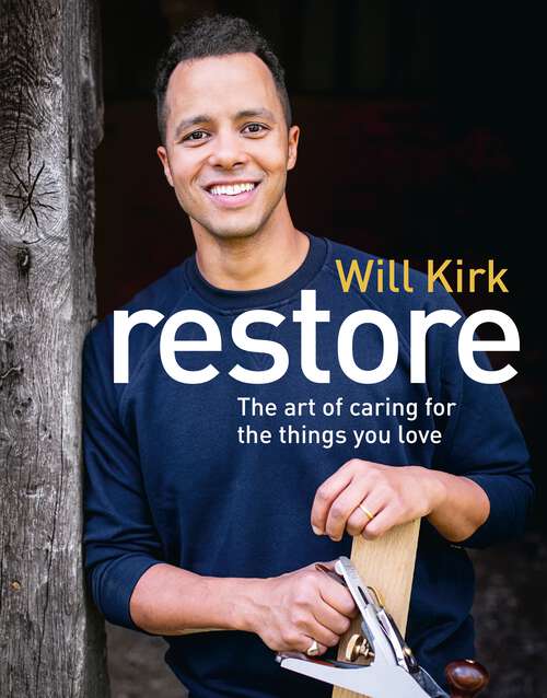 Book cover of Restore: The first book from The Repair Shop’s woodworking expert