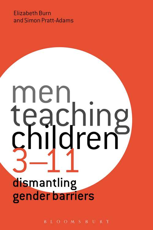 Book cover of Men Teaching Children 3-11: Dismantling Gender Barriers