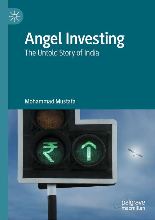 Book cover of Angel Investing: The Untold Story of India (1st ed. 2021)