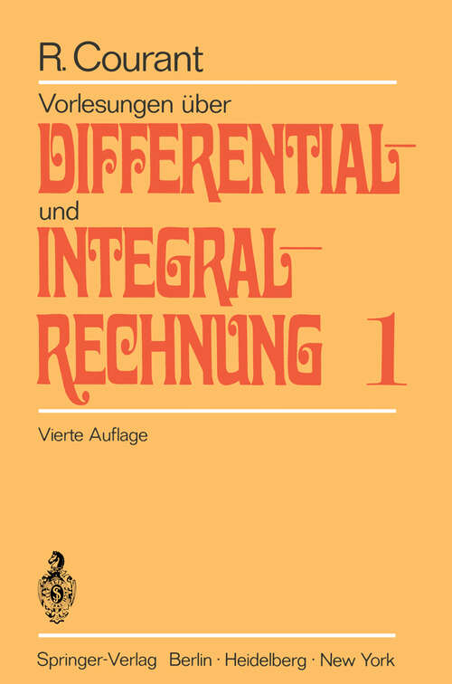 Book cover of Vorlesungen über Differential- und Integralrechnung: Erster Band: Funktionen einer Veränderlichen (4. Aufl. 1971)