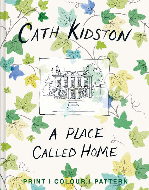 Book cover of A Place Called Home: Print, Colour, Pattern (ePub edition)