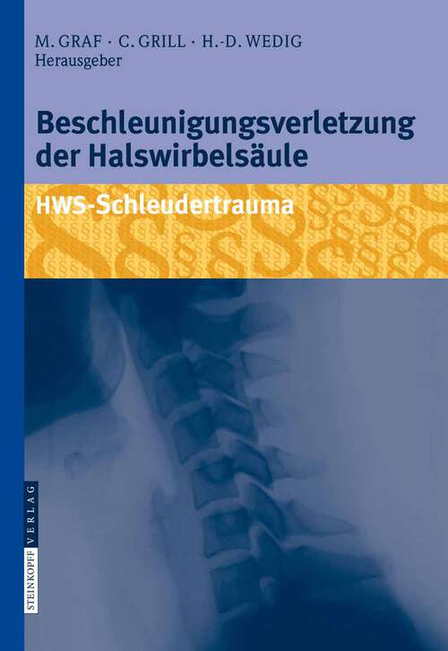 Book cover of Beschleunigungsverletzung der Halswirbelsäule: HWS-Schleudertrauma (2009)