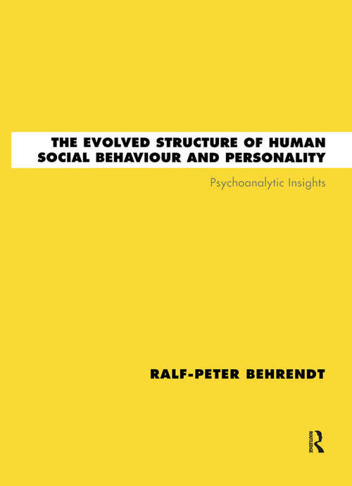 Book cover of The Evolved Structure of Human Social Behaviour and Personality: Psychoanalytic Insights