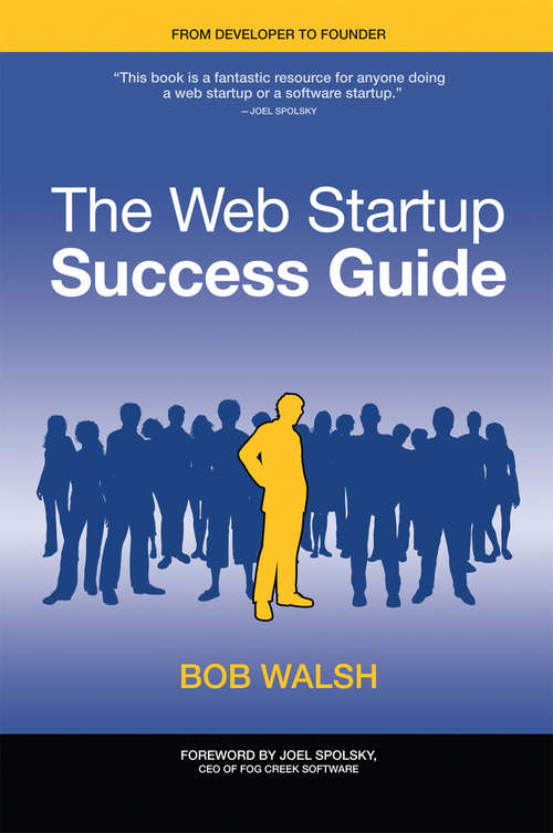 Book cover of The Web Startup Success Guide (1st ed.)