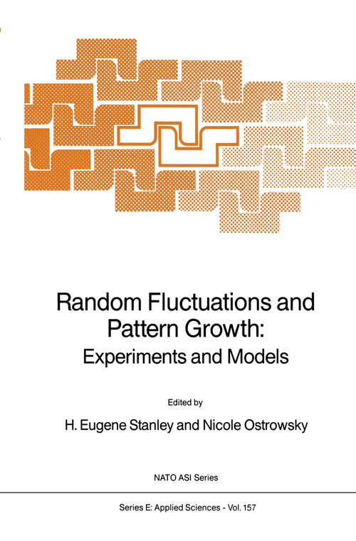 Book cover of Random Fluctuations and Pattern Growth: Experiments and Models (1988) (NATO Science Series E: #157)