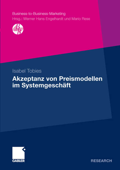 Book cover of Akzeptanz von Preismodellen im Systemgeschäft (2009) (Business-to-Business-Marketing)