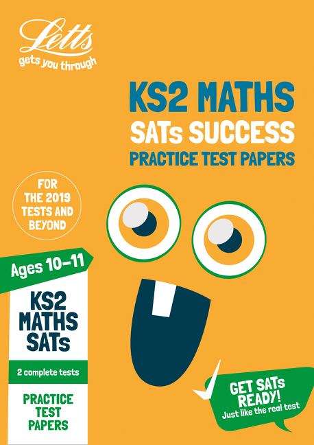 Book cover of KS2 Maths SATs Practice Test Papers: 2019 Tests (PDF) (Letts KS2 SATs Success Ser.)