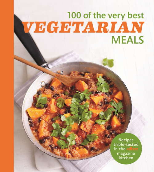 Book cover of Olive: 100 of the Very Best Vegetarian Meals (Olive Magazine)